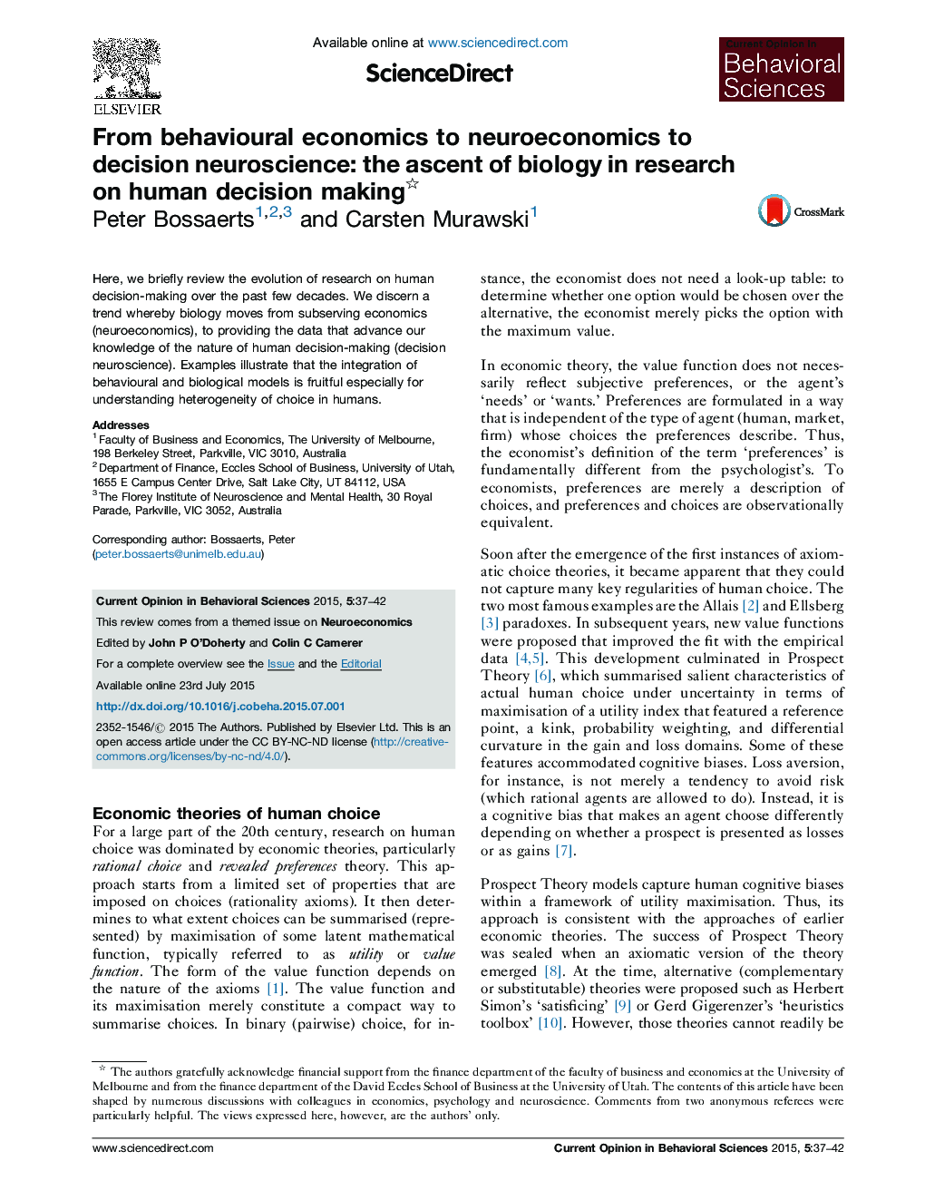 From behavioural economics to neuroeconomics to decision neuroscience: the ascent of biology in research on human decision making