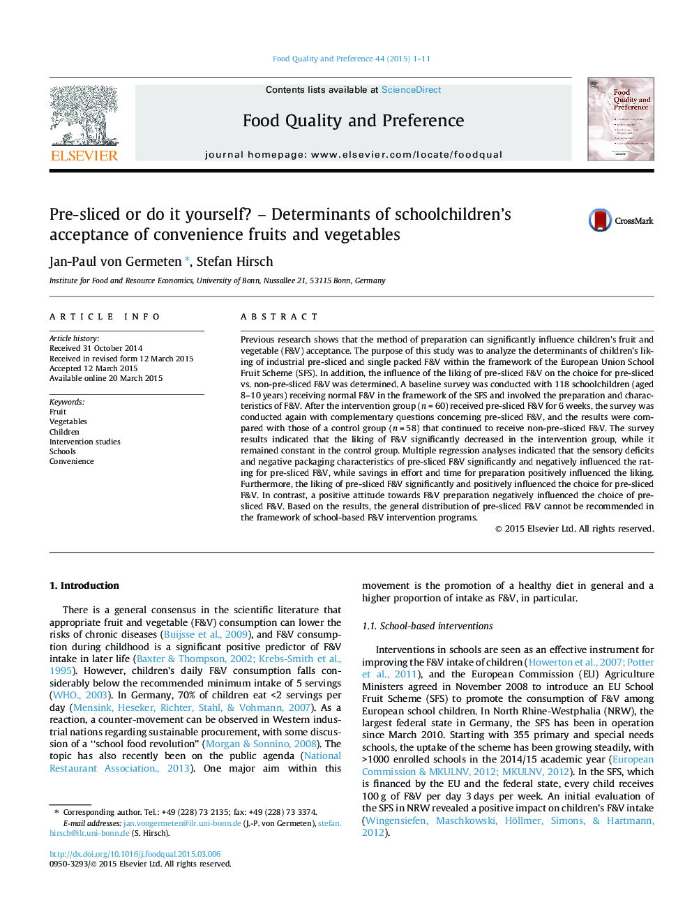 Pre-sliced or do it yourself? - Determinants of schoolchildren's acceptance of convenience fruits and vegetables