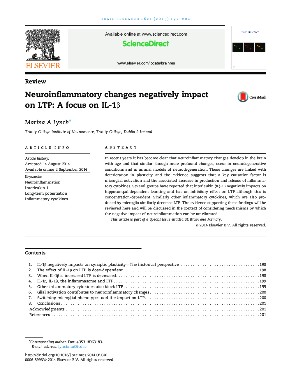 ReviewNeuroinflammatory changes negatively impact on LTP: A focus on IL-1Î²