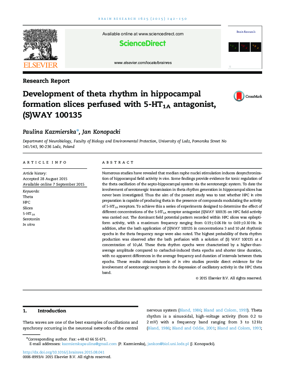 Research ReportDevelopment of theta rhythm in hippocampal formation slices perfused with 5-HT1A antagonist, (S)WAY 100135