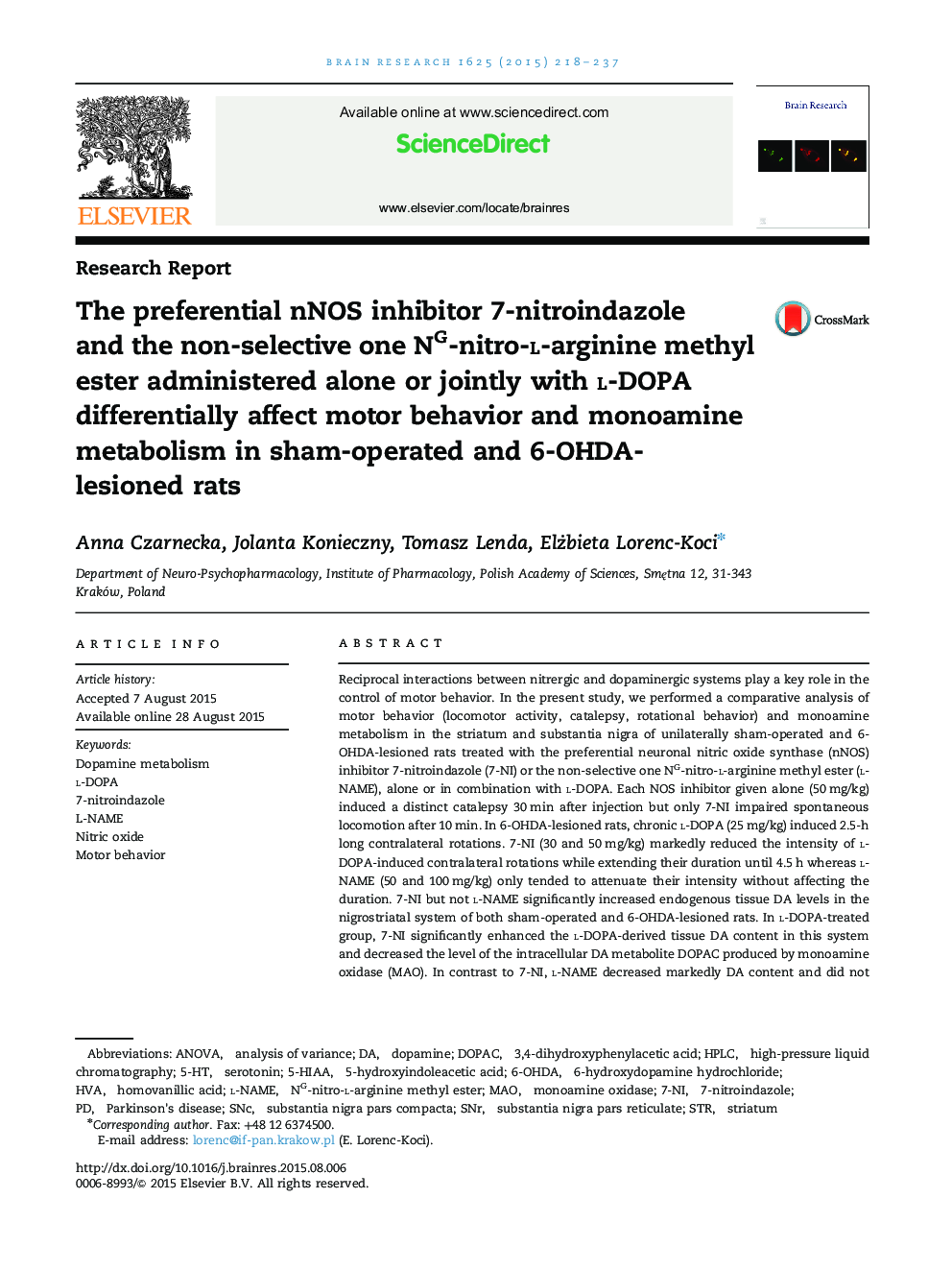 Research ReportThe preferential nNOS inhibitor 7-nitroindazole and the non-selective one NG-nitro-l-arginine methyl ester administered alone or jointly with l-DOPA differentially affect motor behavior and monoamine metabolism in sham-operated and 6-OHDA-l