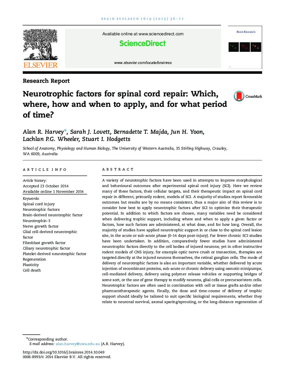 Research ReportNeurotrophic factors for spinal cord repair: Which, where, how and when to apply, and for what period of time?