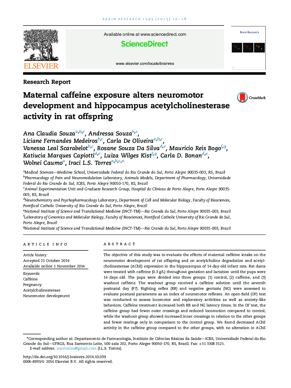 Research ReportMaternal caffeine exposure alters neuromotor development and hippocampus acetylcholinesterase activity in rat offspring