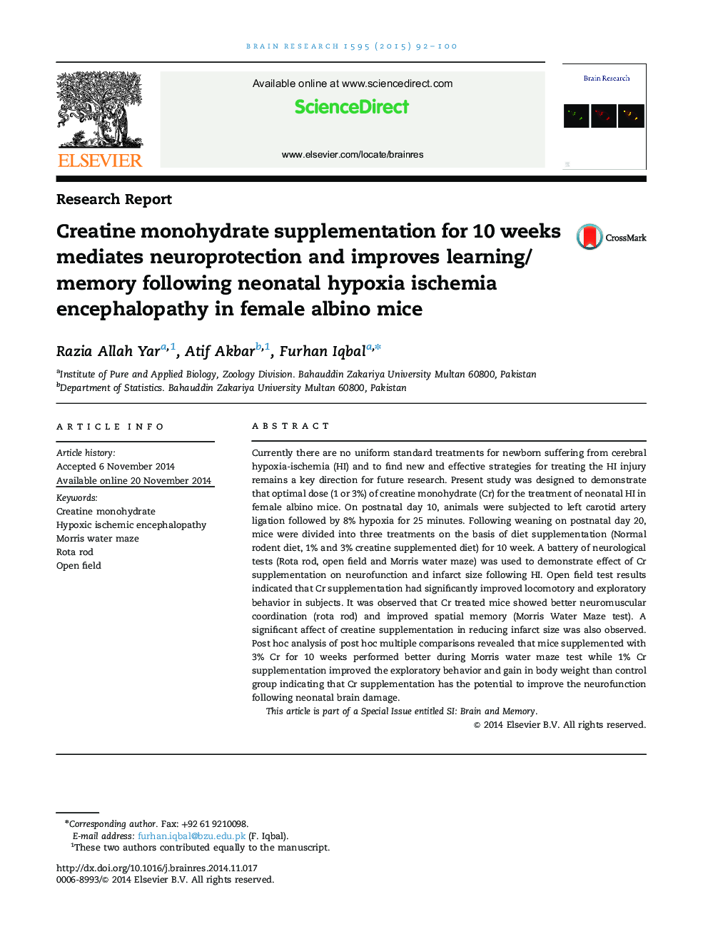 Research ReportCreatine monohydrate supplementation for 10 weeks mediates neuroprotection and improves learning/memory following neonatal hypoxia ischemia encephalopathy in female albino mice