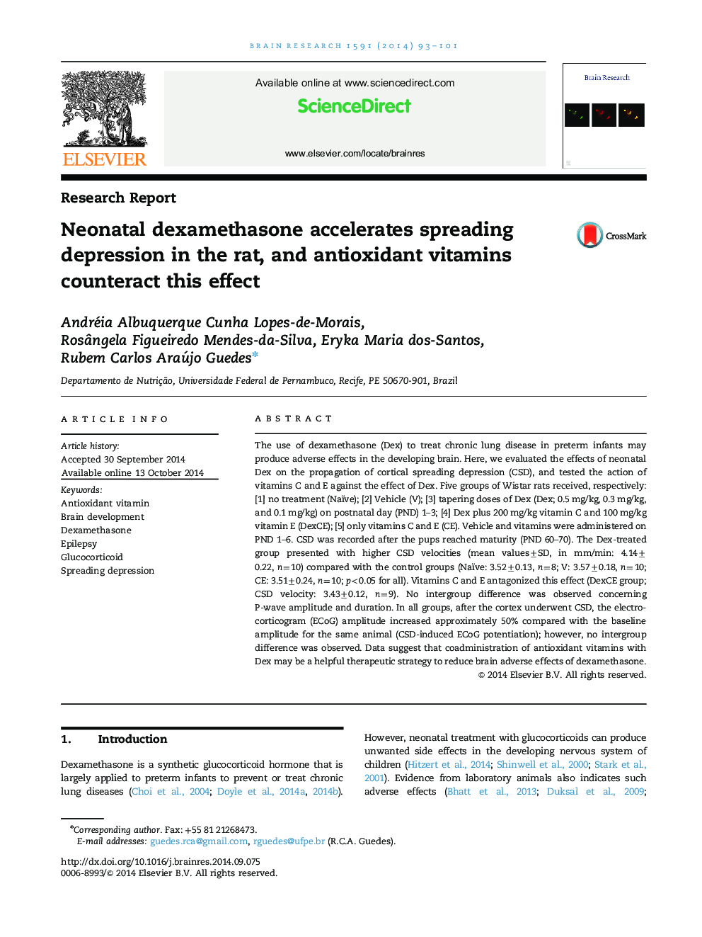 Research ReportNeonatal dexamethasone accelerates spreading depression in the rat, and antioxidant vitamins counteract this effect