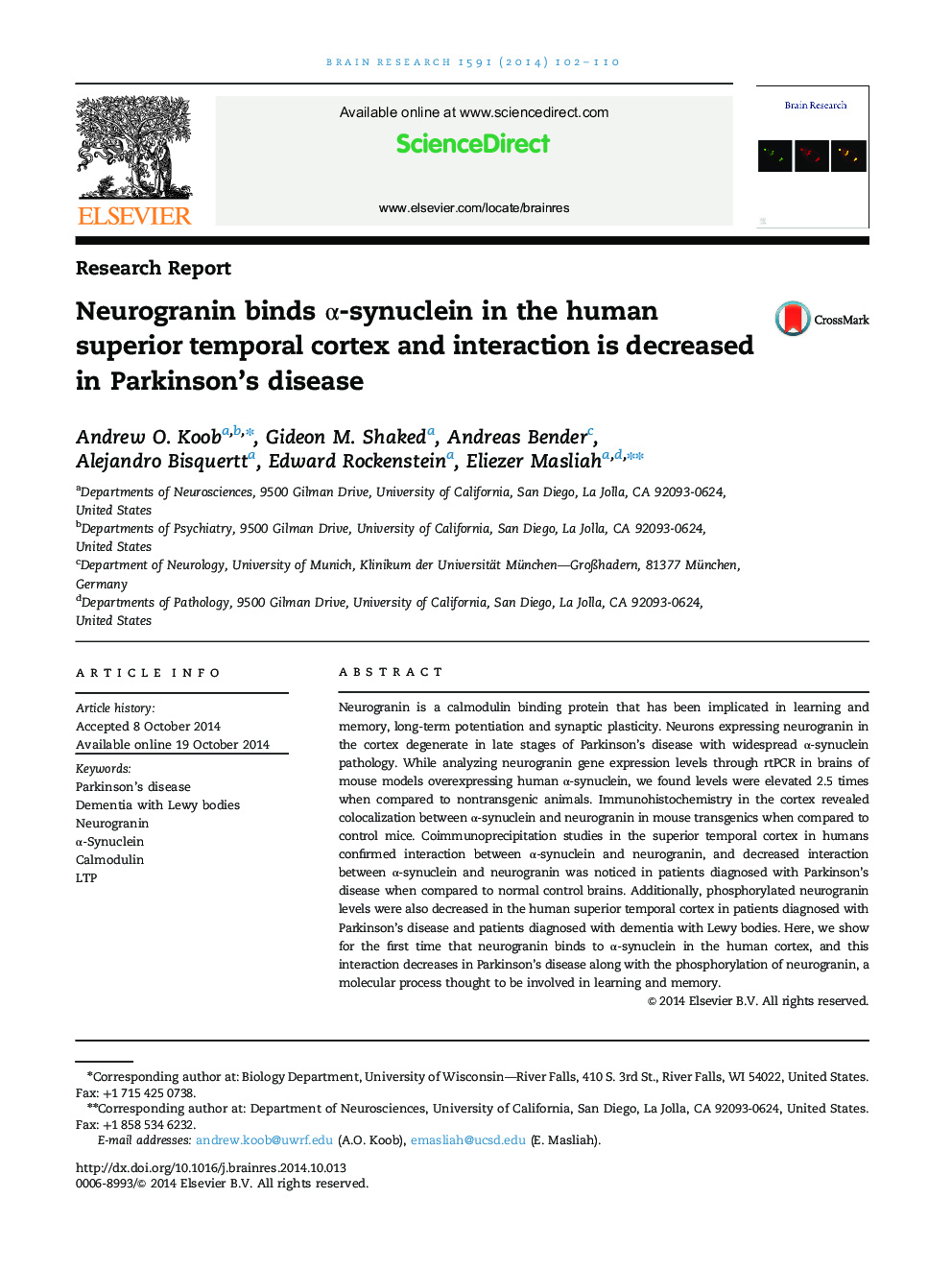 Research ReportNeurogranin binds Î±-synuclein in the human superior temporal cortex and interaction is decreased in Parkinson's disease