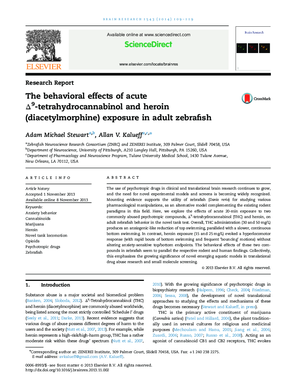 The behavioral effects of acute Î9-tetrahydrocannabinol and heroin (diacetylmorphine) exposure in adult zebrafish