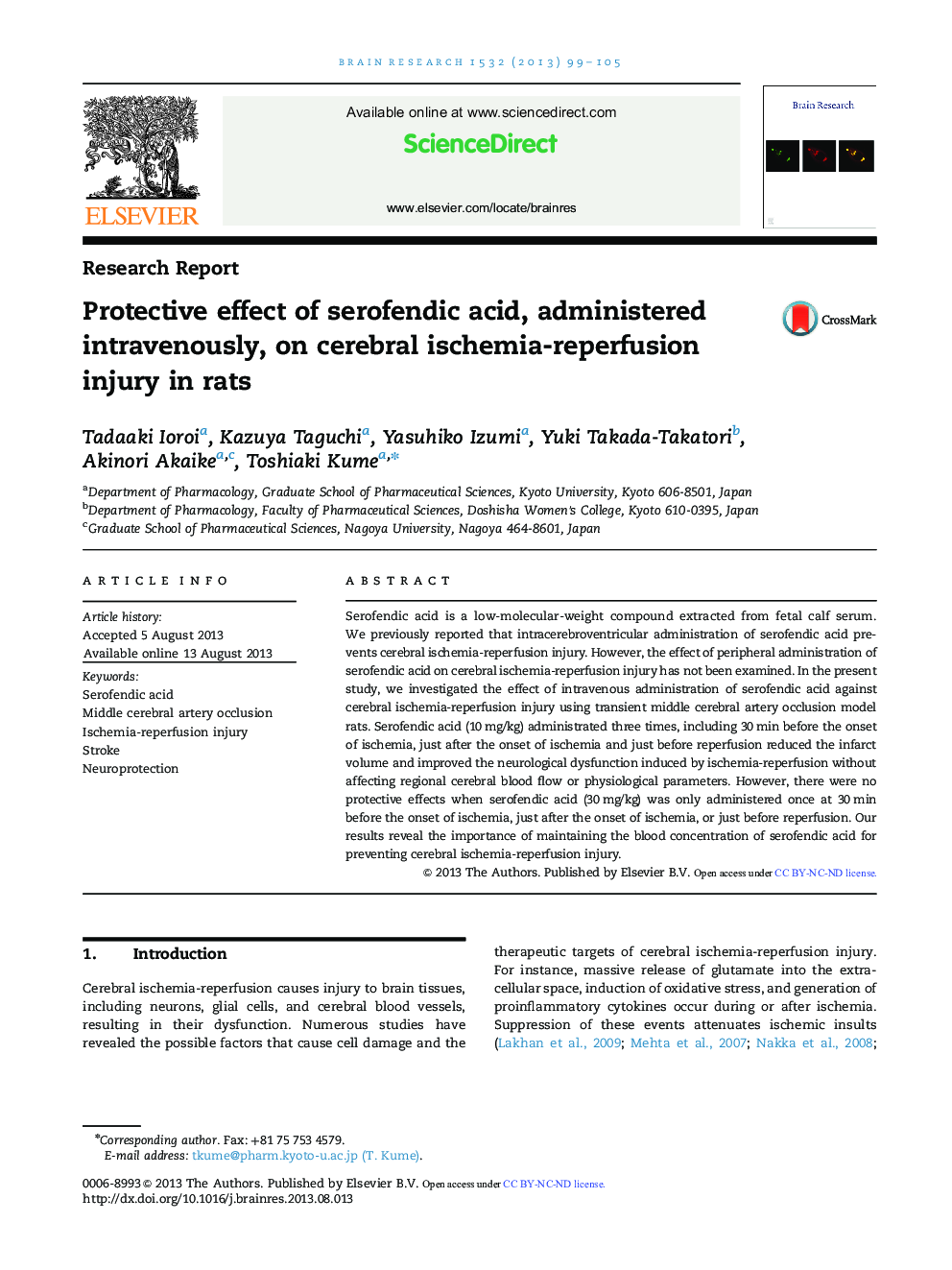 Research ReportProtective effect of serofendic acid, administered intravenously, on cerebral ischemia-reperfusion injury in rats