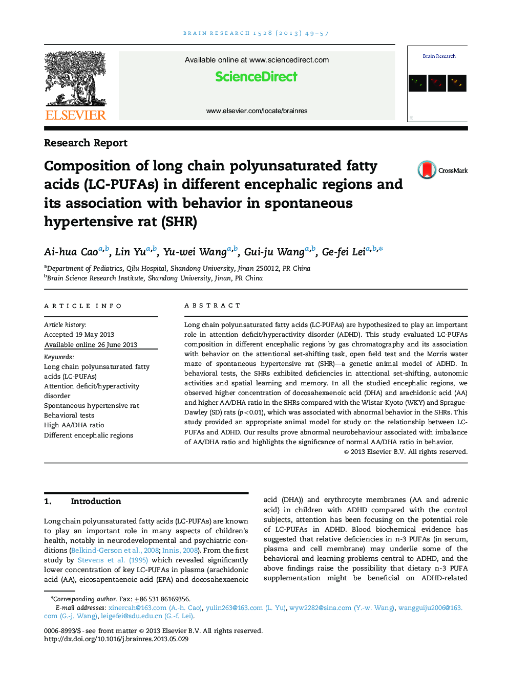عکس صفحه اول مقاله: Research ReportComposition of long chain polyunsaturated fatty acids (LC-PUFAs) in different encephalic regions and its association with behavior in spontaneous hypertensive rat (SHR) Research ReportComposition of long chain polyunsaturated fatty acids (LC-PUFAs) in different encephalic regions and its association with behavior in spontaneous hypertensive rat (SHR)