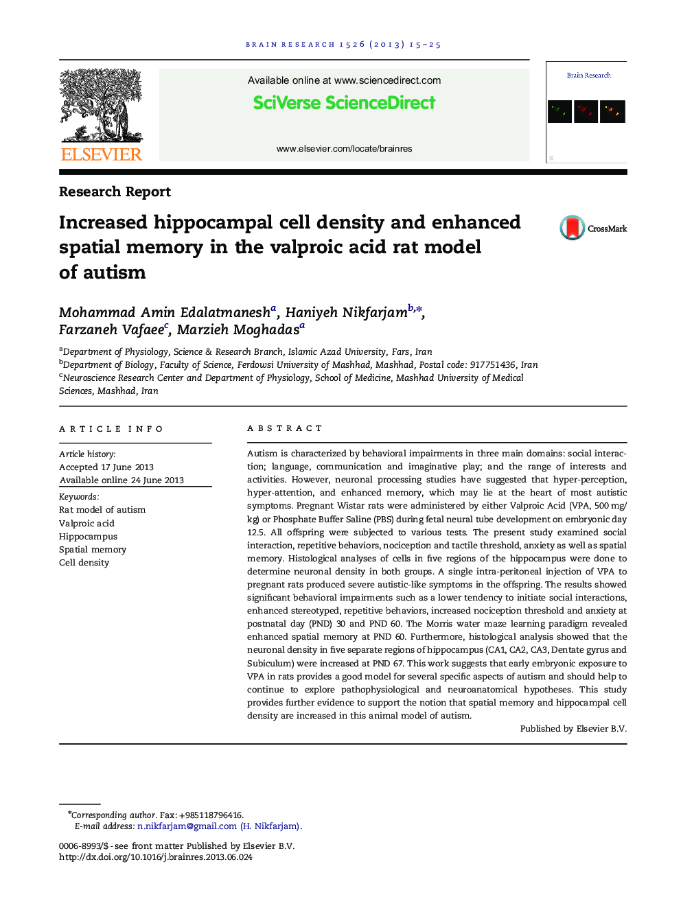 Research ReportIncreased hippocampal cell density and enhanced spatial memory in the valproic acid rat model of autism