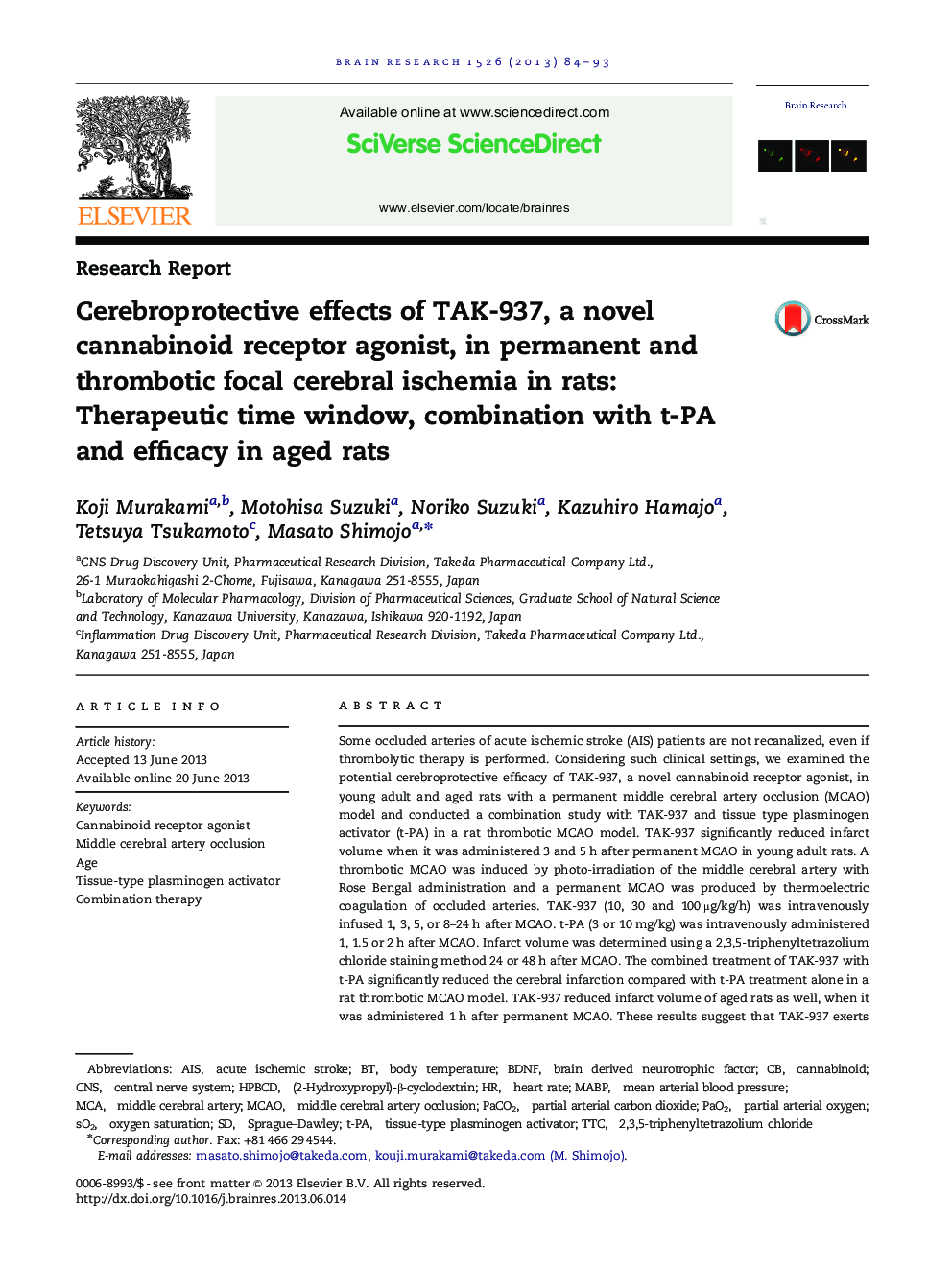 Research ReportCerebroprotective effects of TAK-937, a novel cannabinoid receptor agonist, in permanent and thrombotic focal cerebral ischemia in rats: Therapeutic time window, combination with t-PA and efficacy in aged rats