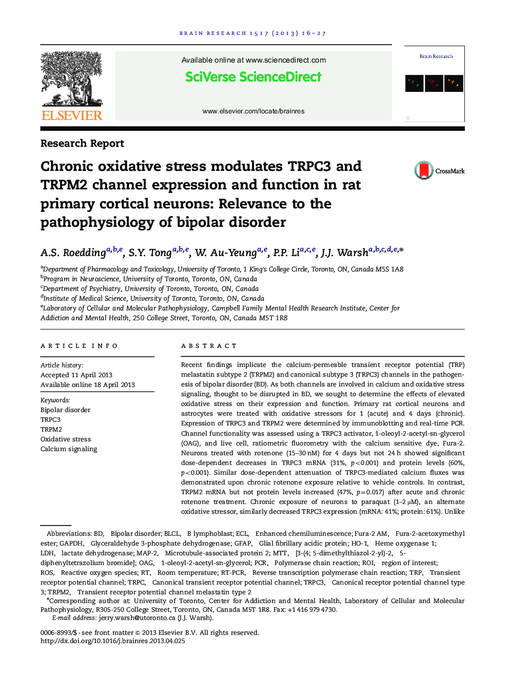 Research ReportChronic oxidative stress modulates TRPC3 and TRPM2 channel expression and function in rat primary cortical neurons: Relevance to the pathophysiology of bipolar disorder