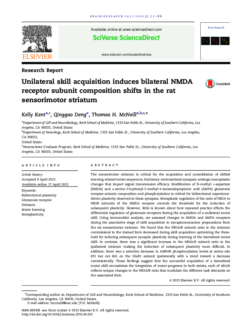 Research ReportUnilateral skill acquisition induces bilateral NMDA receptor subunit composition shifts in the rat sensorimotor striatum