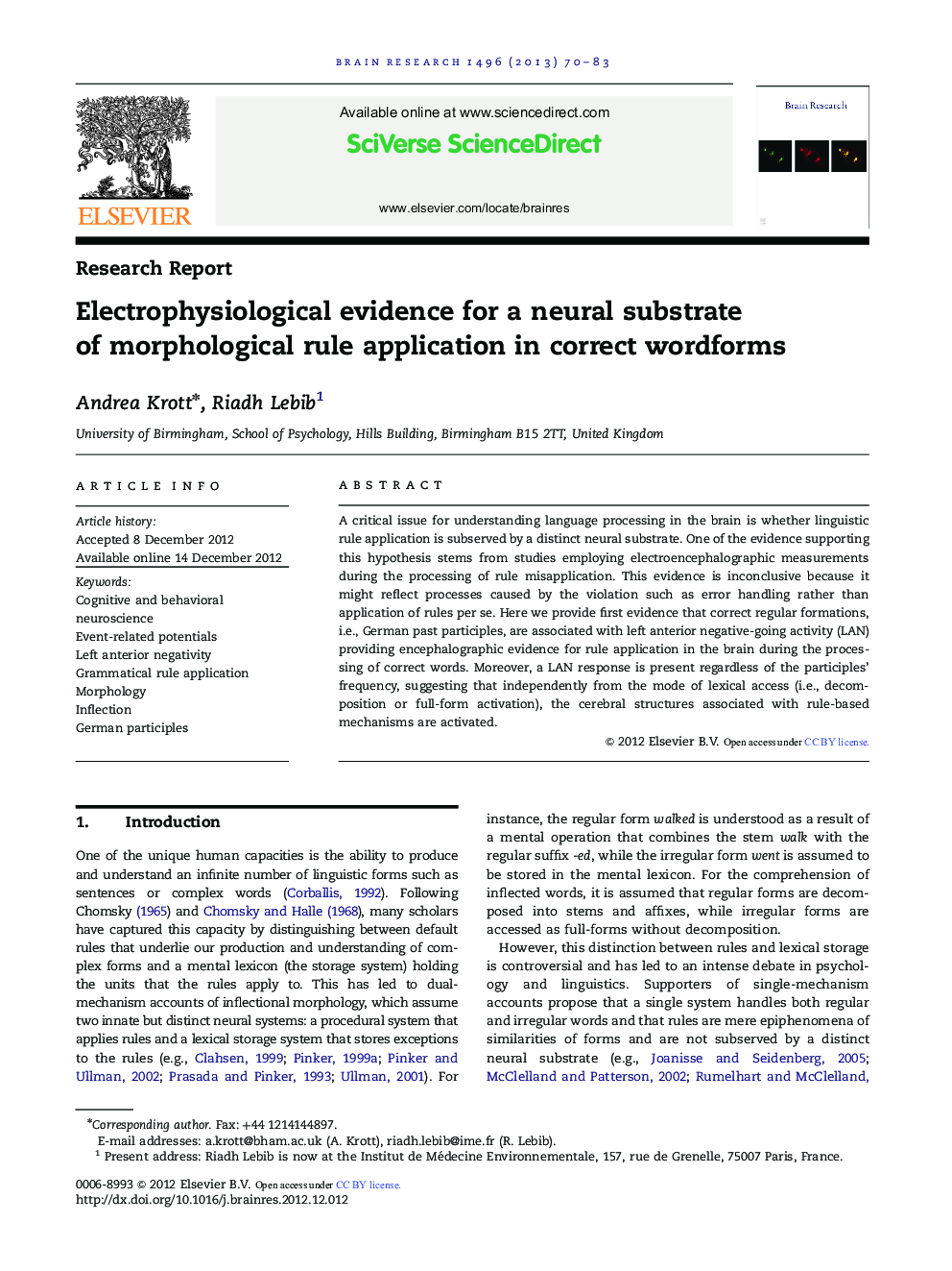 Research ReportElectrophysiological evidence for a neural substrate of morphological rule application in correct wordforms