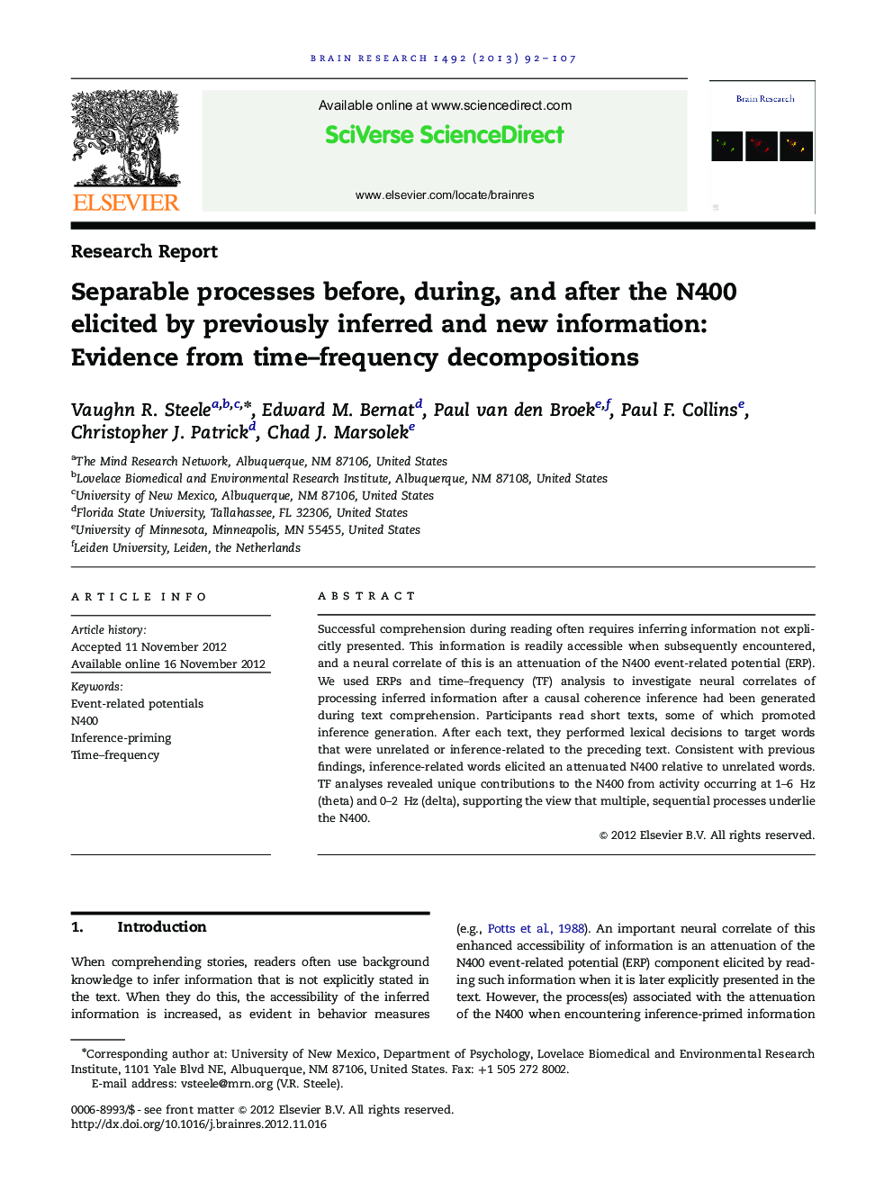 Research ReportSeparable processes before, during, and after the N400 elicited by previously inferred and new information: Evidence from time-frequency decompositions