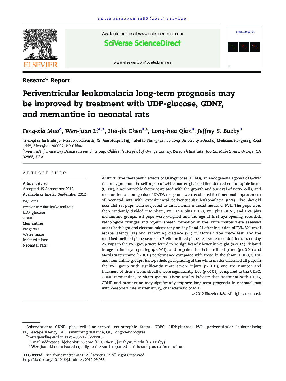 Research ReportPeriventricular leukomalacia long-term prognosis may be improved by treatment with UDP-glucose, GDNF, and memantine in neonatal rats