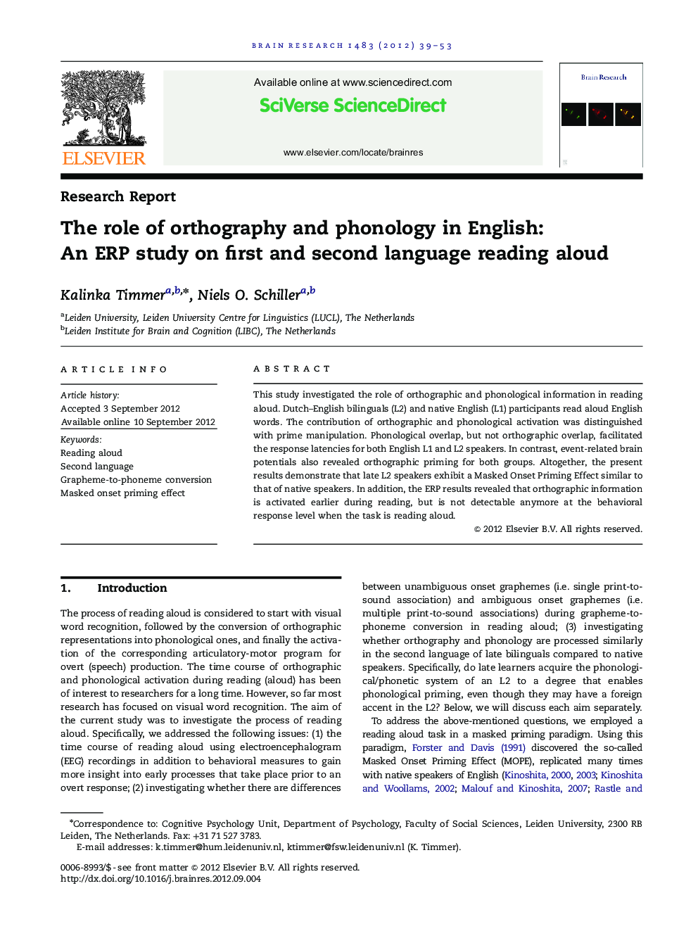 Research ReportThe role of orthography and phonology in English: An ERP study on first and second language reading aloud