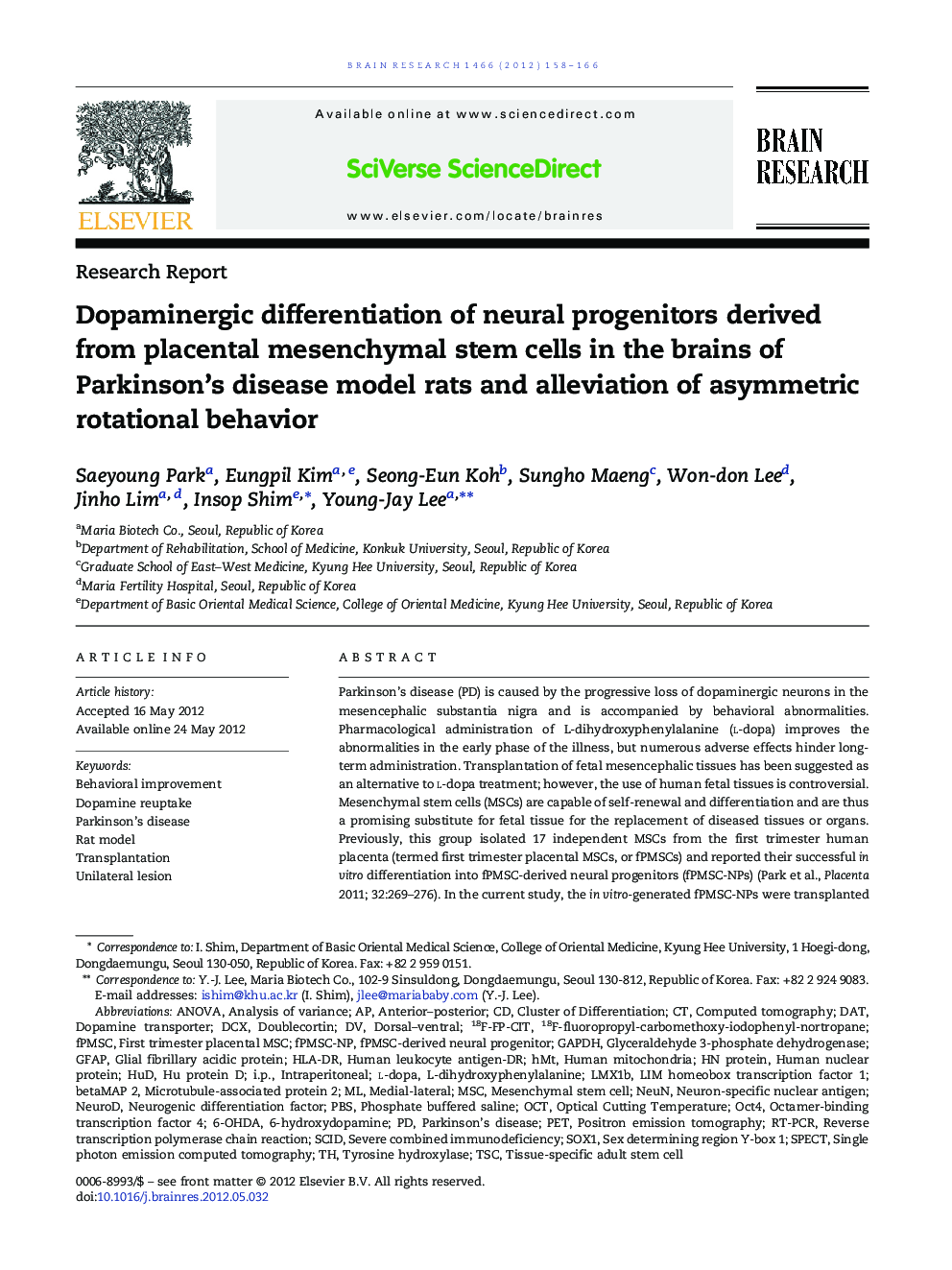 Research ReportDopaminergic differentiation of neural progenitors derived from placental mesenchymal stem cells in the brains of Parkinson's disease model rats and alleviation of asymmetric rotational behavior