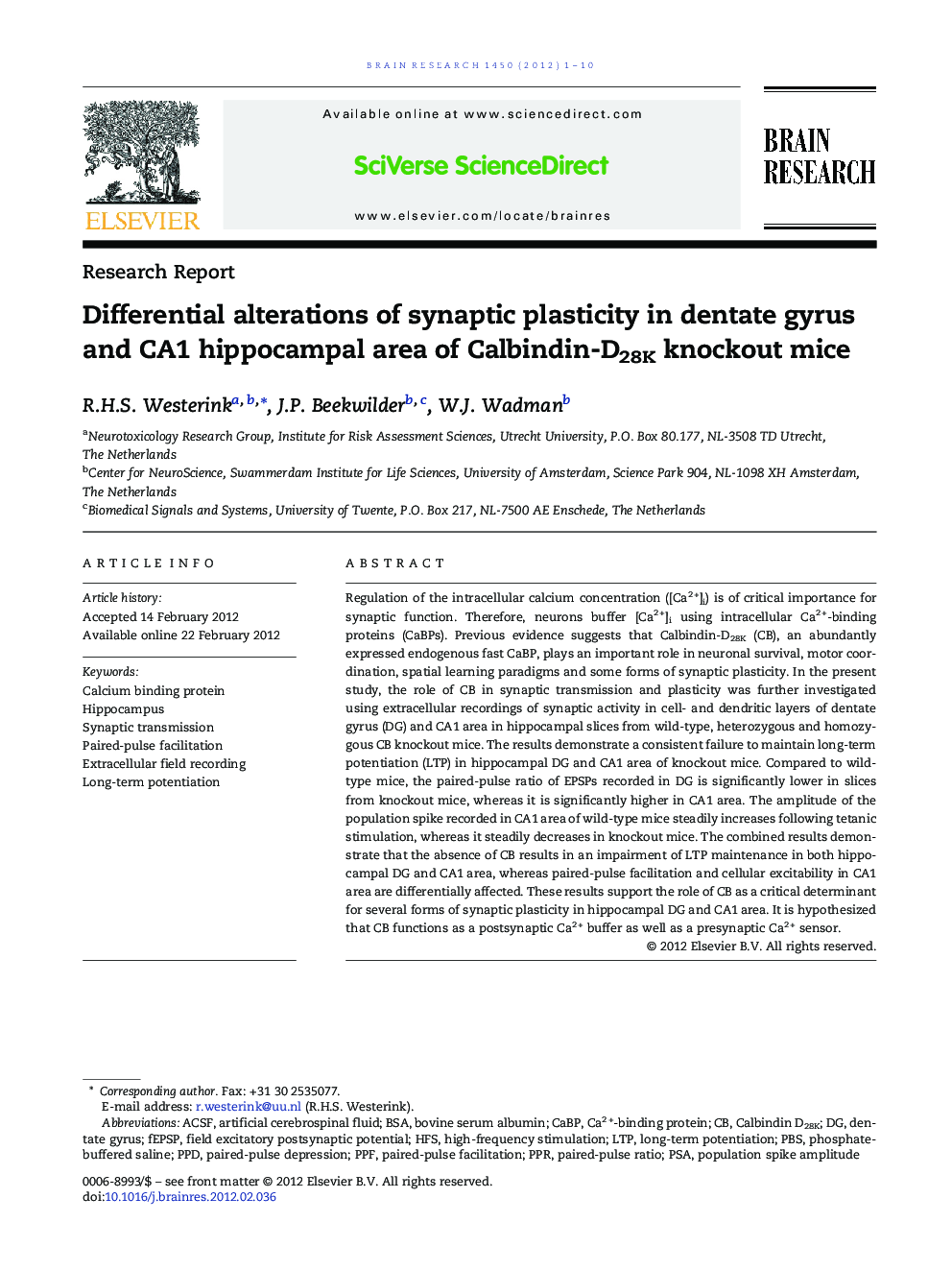 Research ReportDifferential alterations of synaptic plasticity in dentate gyrus and CA1 hippocampal area of Calbindin-D28K knockout mice