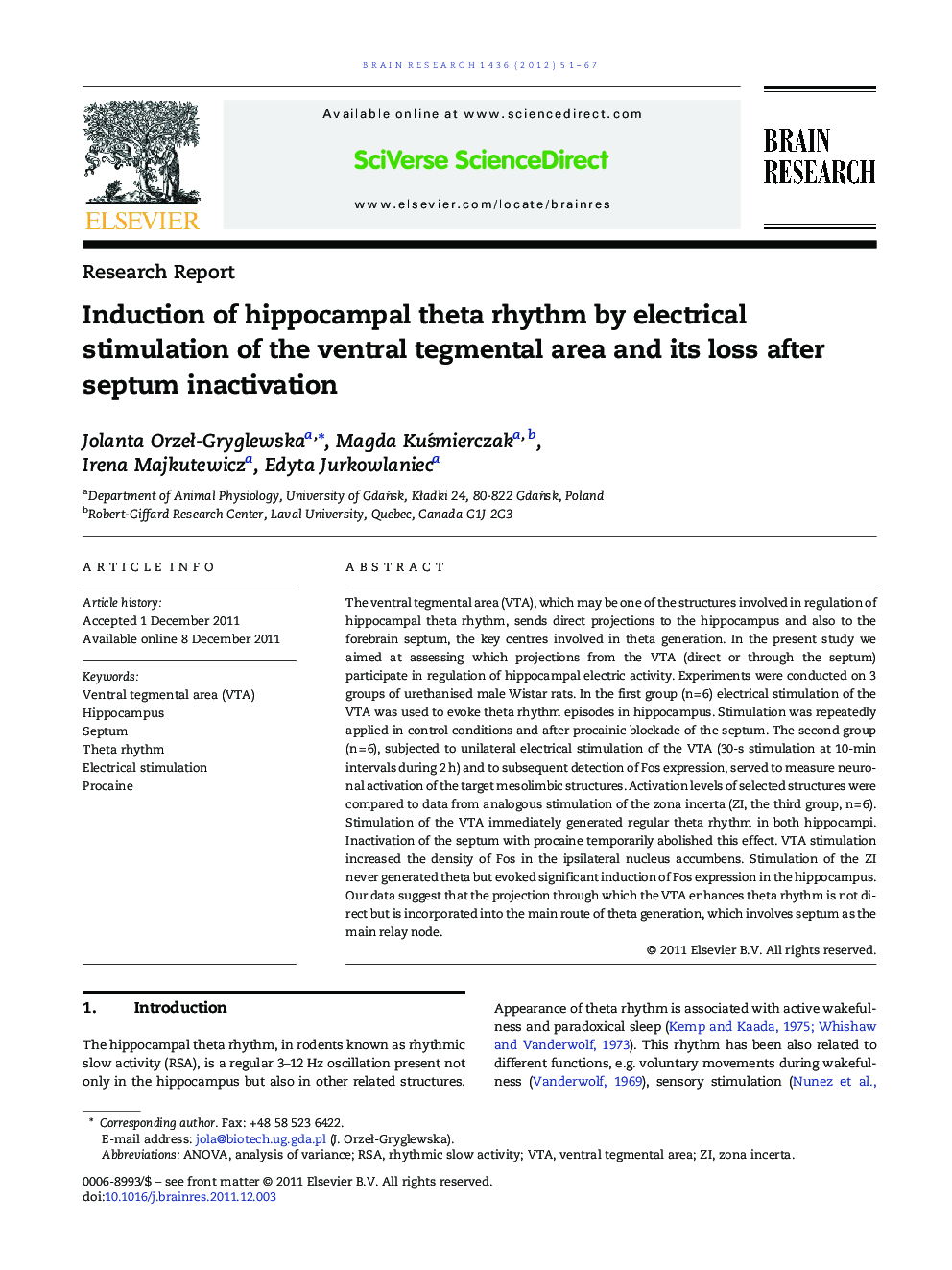 Research ReportInduction of hippocampal theta rhythm by electrical stimulation of the ventral tegmental area and its loss after septum inactivation