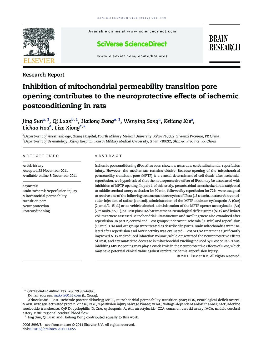 Research ReportInhibition of mitochondrial permeability transition pore opening contributes to the neuroprotective effects of ischemic postconditioning in rats