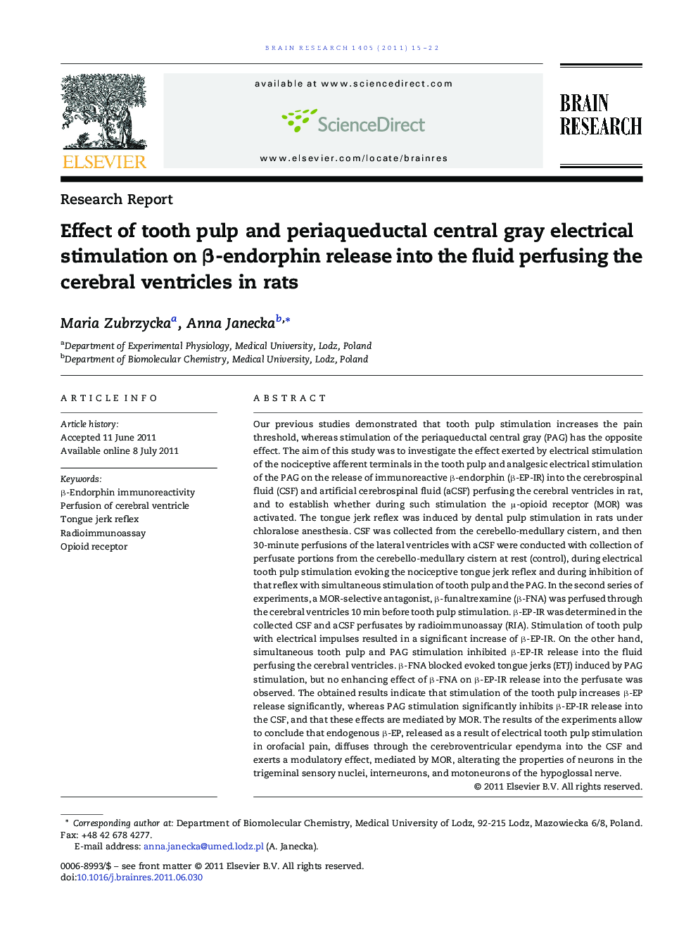 Research ReportEffect of tooth pulp and periaqueductal central gray electrical stimulation on Î²-endorphin release into the fluid perfusing the cerebral ventricles in rats