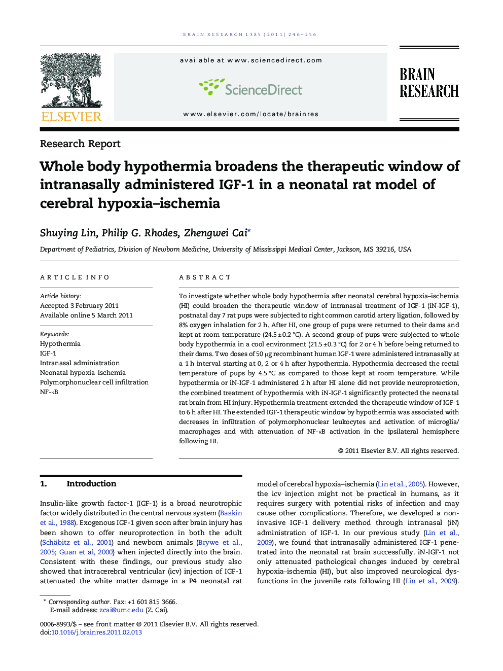 Research ReportWhole body hypothermia broadens the therapeutic window of intranasally administered IGF-1 in a neonatal rat model of cerebral hypoxia-ischemia