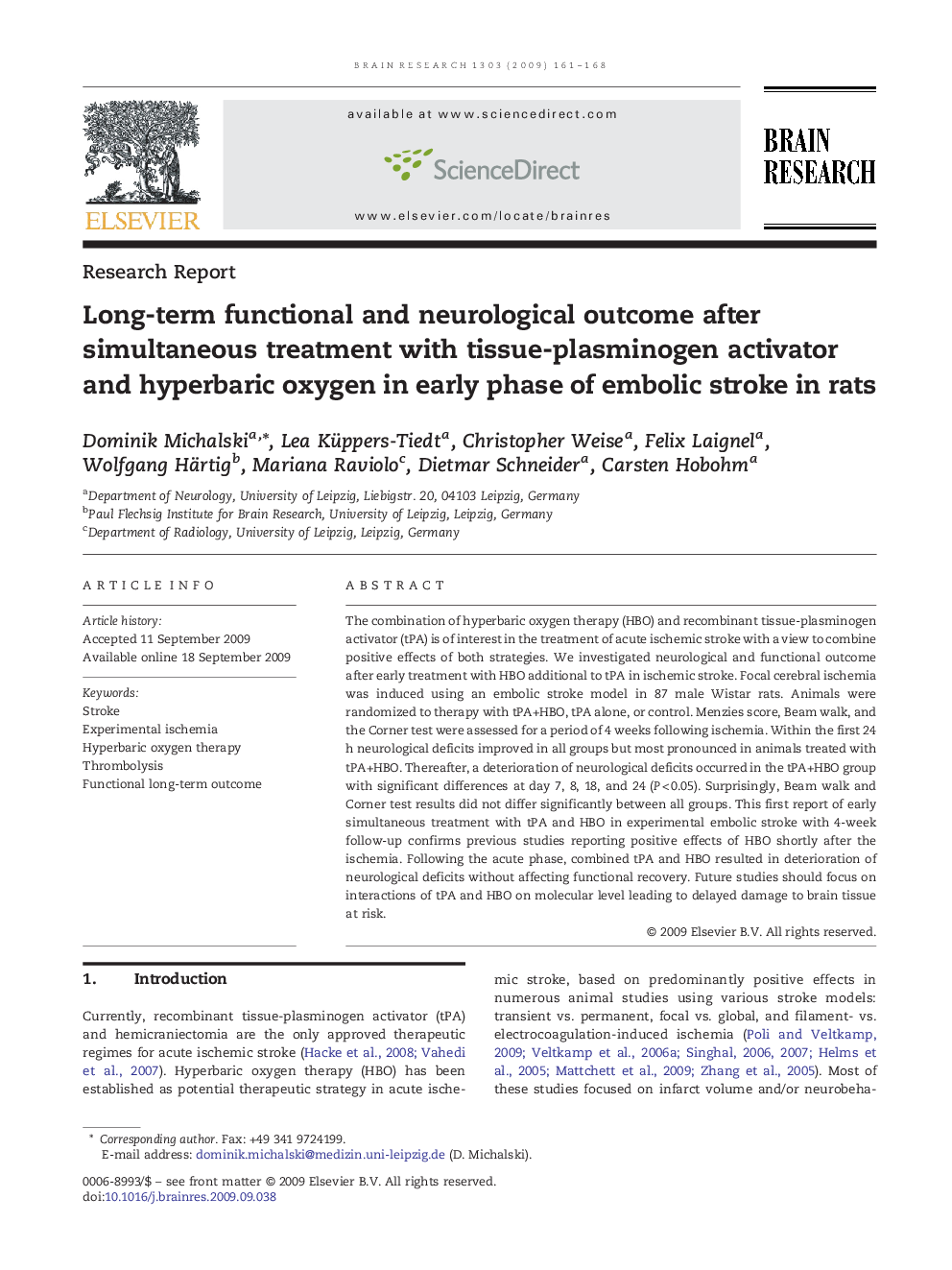 Research ReportLong-term functional and neurological outcome after simultaneous treatment with tissue-plasminogen activator and hyperbaric oxygen in early phase of embolic stroke in rats