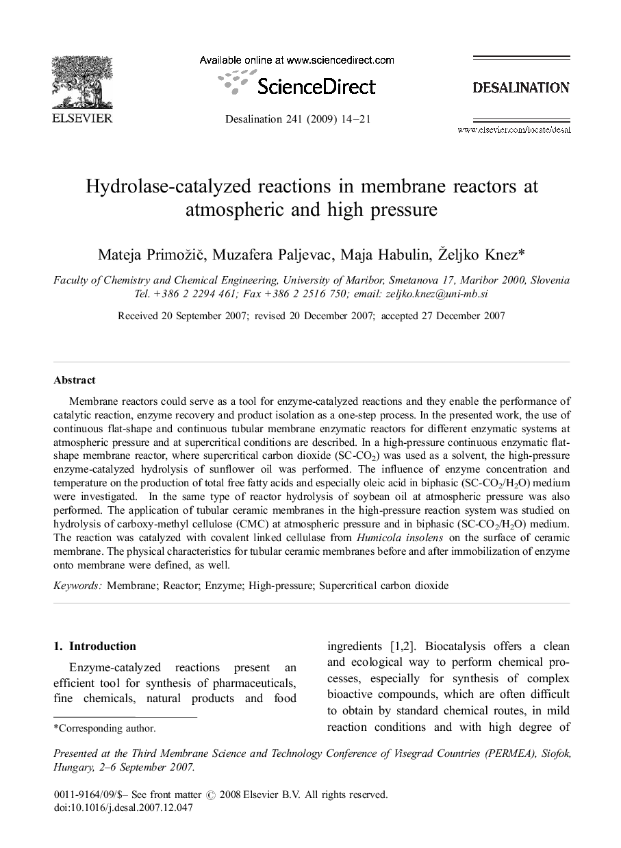 Hydrolase-catalyzed reactions in membrane reactors at atmospheric and high pressure