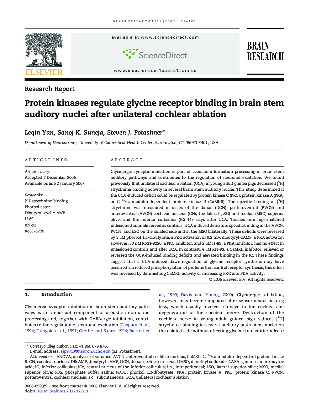 Research ReportProtein kinases regulate glycine receptor binding in brain stem auditory nuclei after unilateral cochlear ablation