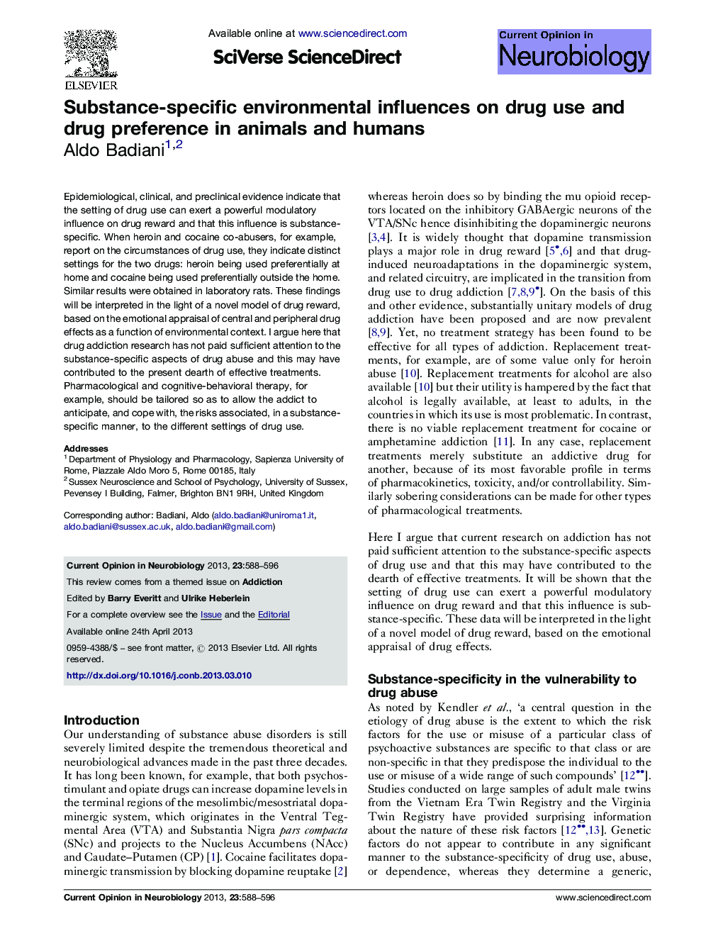 Substance-specific environmental influences on drug use and drug preference in animals and humans