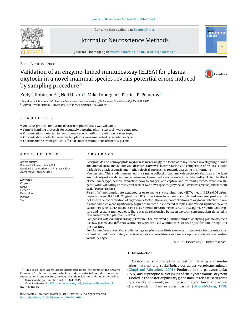 Basic NeuroscienceValidation of an enzyme-linked immunoassay (ELISA) for plasma oxytocin in a novel mammal species reveals potential errors induced by sampling procedure