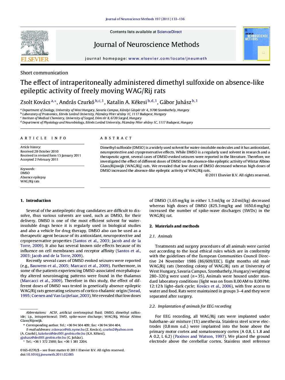 Short communicationThe effect of intraperitoneally administered dimethyl sulfoxide on absence-like epileptic activity of freely moving WAG/Rij rats