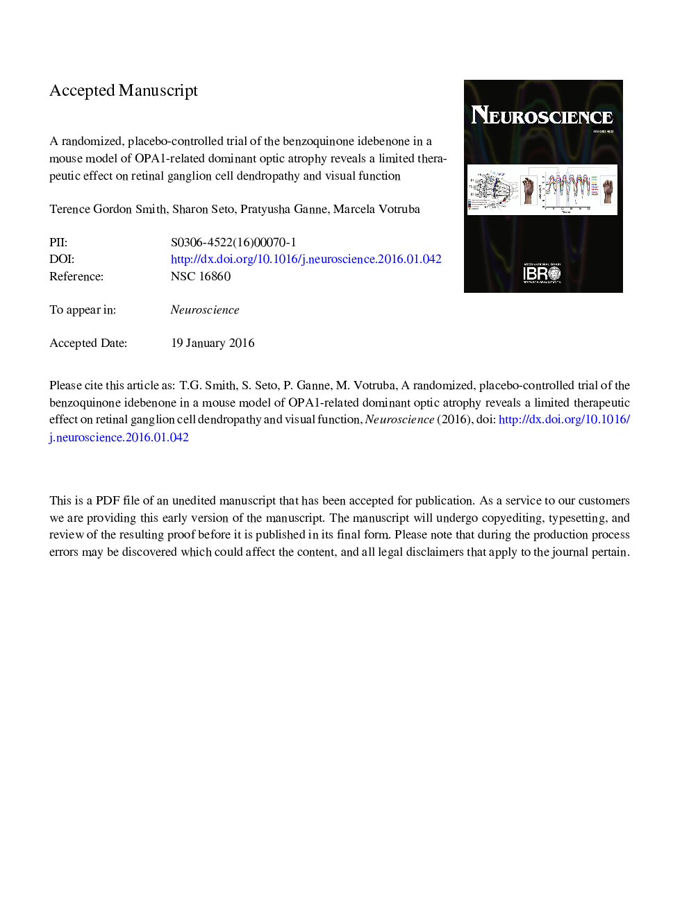 A randomized, placebo-controlled trial of the benzoquinone idebenone in a mouse model of OPA1-related dominant optic atrophy reveals a limited therapeutic effect on retinal ganglion cell dendropathy and visual function