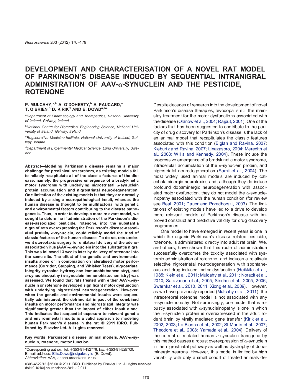 Neurodegeneration, Neuroprotection, and Disease-Oriented NeuroscienceResearch PaperDevelopment and characterisation of a novel rat model of Parkinson's disease induced by sequential intranigral administration of AAV-Î±-synuclein and the pesticide, rotenon