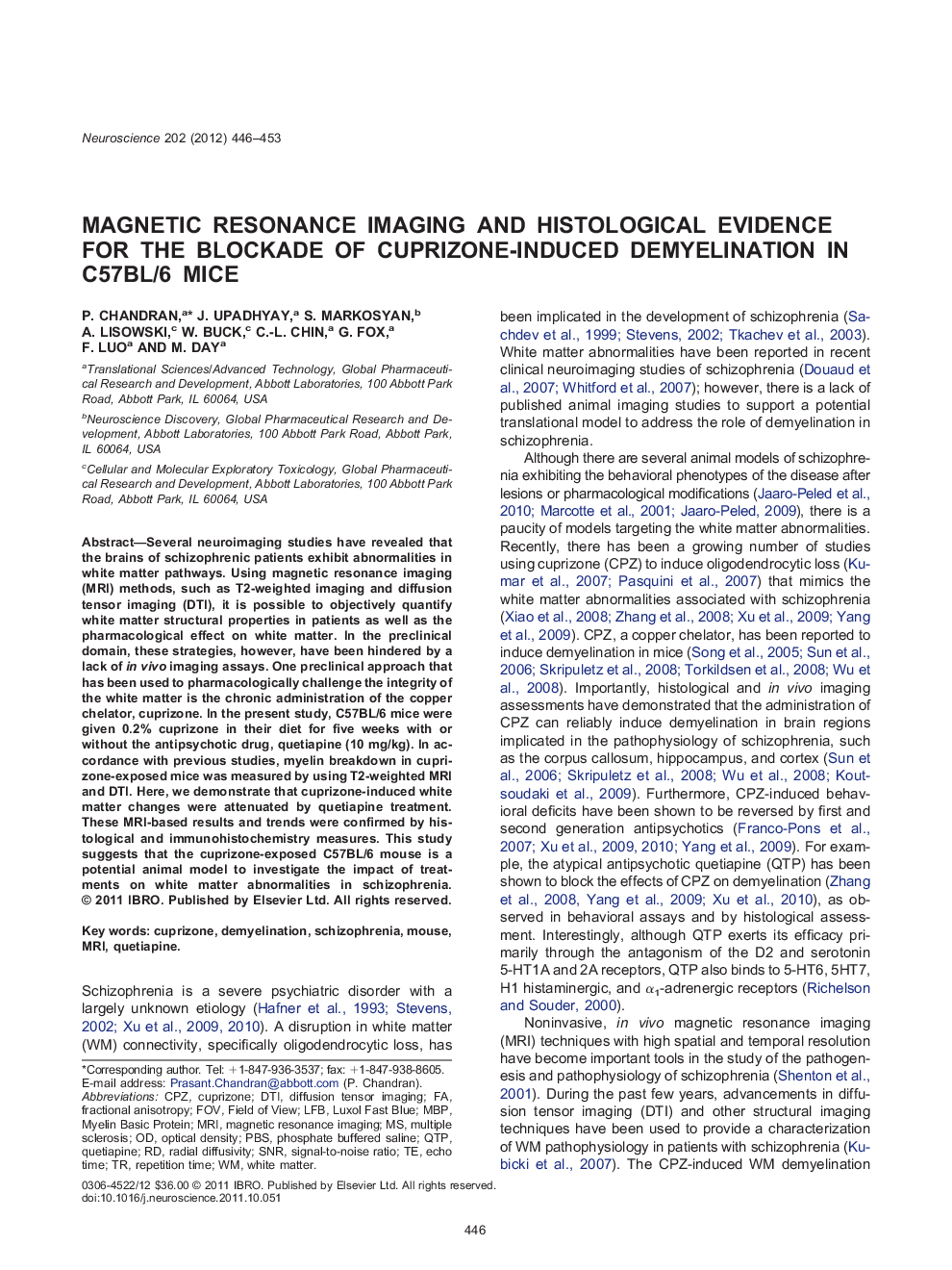 Neurodegeneration, Neuroprotection, and Disease-Oriented NeuroscienceResearch PaperMagnetic resonance imaging and histological evidence for the blockade of cuprizone-induced demyelination in C57BL/6 mice