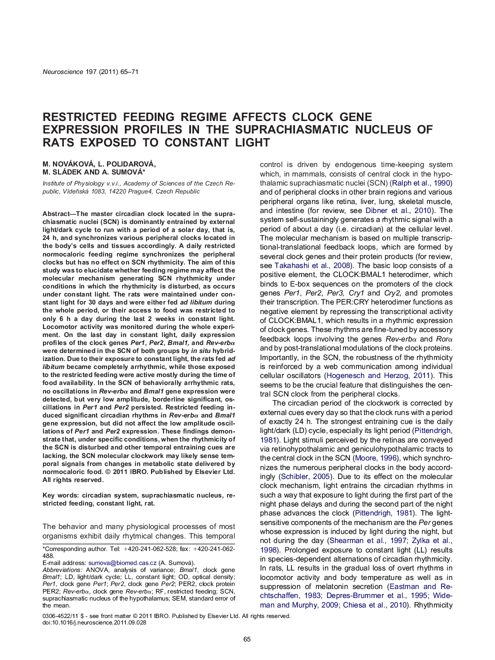 عکس صفحه اول مقاله: Cellular and Molecular NeuroscienceResearch PaperRestricted feeding regime affects clock gene expression profiles in the suprachiasmatic nucleus of rats exposed to constant light Cellular and Molecular NeuroscienceResearch PaperRestricted feeding regime affects clock gene expression profiles in the suprachiasmatic nucleus of rats exposed to constant light