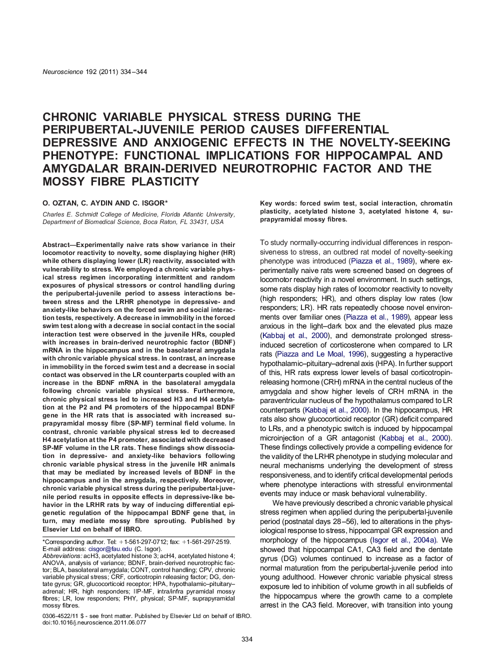 Chronic variable physical stress during the peripubertal-juvenile period causes differential depressive and anxiogenic effects in the novelty-seeking phenotype: functional implications for hippocampal and amygdalar brain-derived neurotrophic factor and th