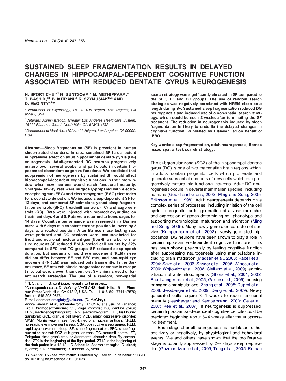 Cognitive, Behavioral, and Systems NeuroscienceResearch PaperSustained sleep fragmentation results in delayed changes in hippocampal-dependent cognitive function associated with reduced dentate gyrus neurogenesis