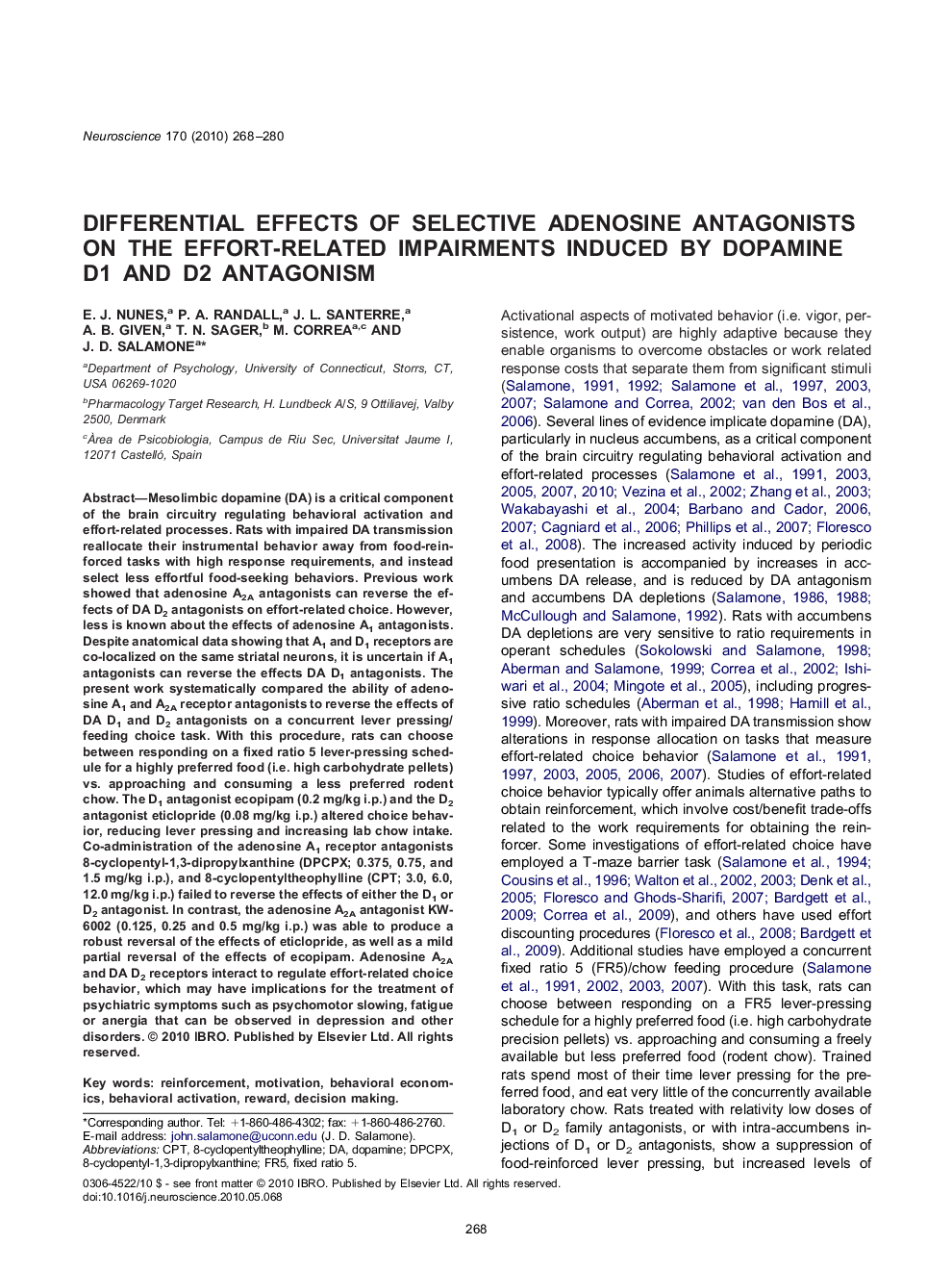 Cognitive, Behavioral, and Systems NeuroscienceResearch PaperDifferential effects of selective adenosine antagonists on the effort-related impairments induced by dopamine D1 and D2 antagonism