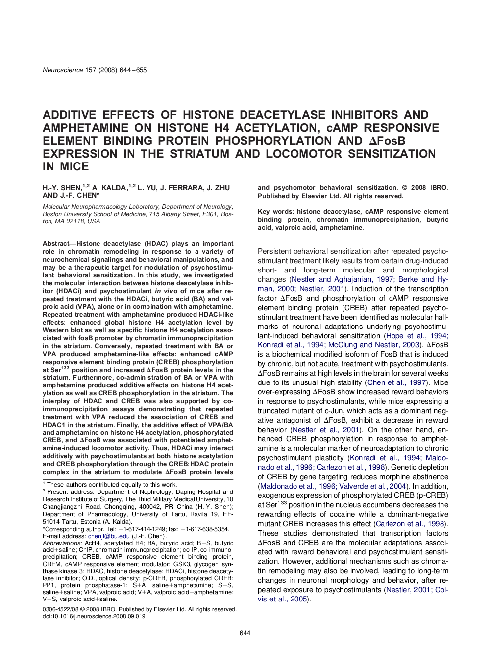 Additive effects of histone deacetylase inhibitors and amphetamine on histone H4 acetylation, cAMP responsive element binding protein phosphorylation and ÎFosB expression in the striatum and locomotor sensitization in mice