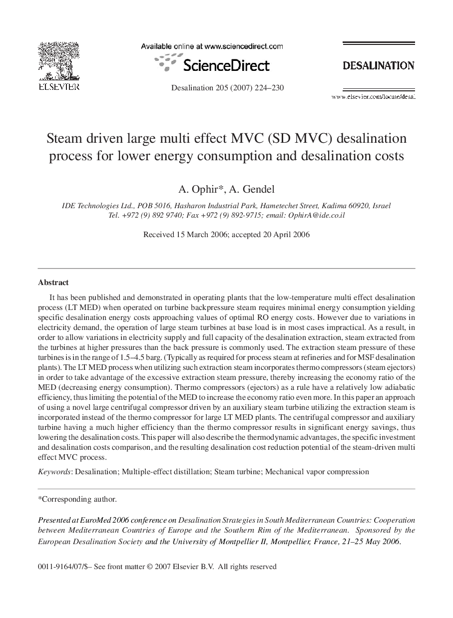 Steam driven large multi effect MVC (SD MVC) desalination process for lower energy consumption and desalination costs