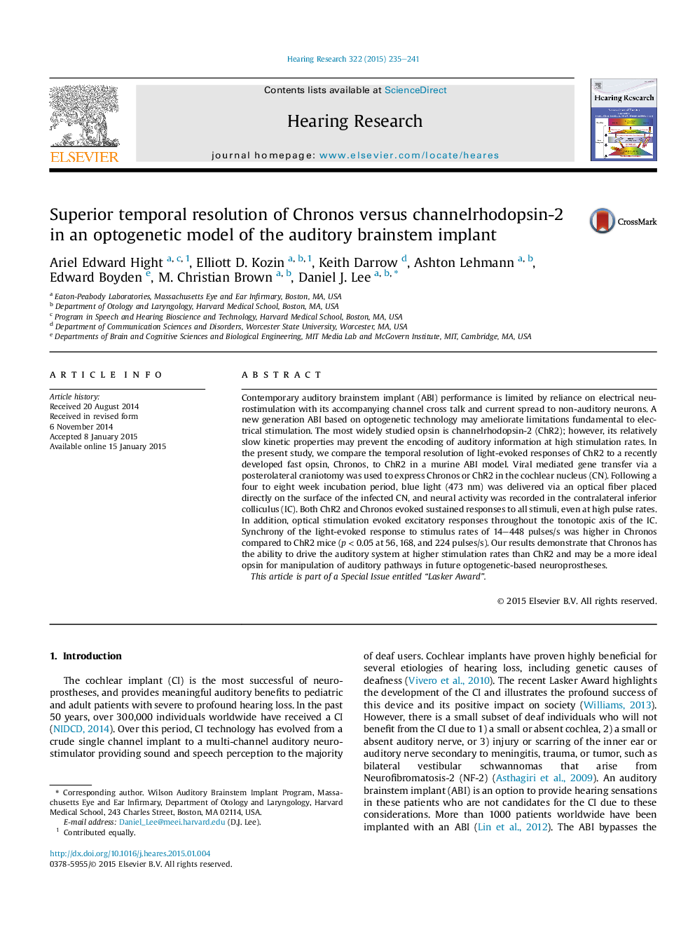 عکس صفحه اول مقاله: Superior temporal resolution of Chronos versus channelrhodopsin-2 in an optogenetic model of the auditory brainstem implant Superior temporal resolution of Chronos versus channelrhodopsin-2 in an optogenetic model of the auditory brainstem implant