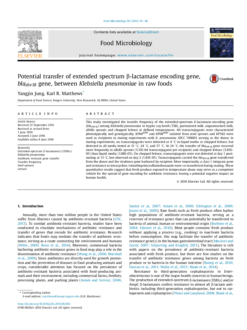 Potential transfer of extended spectrum Î²-lactamase encoding gene, blashv18 gene, between Klebsiella pneumoniae in raw foods