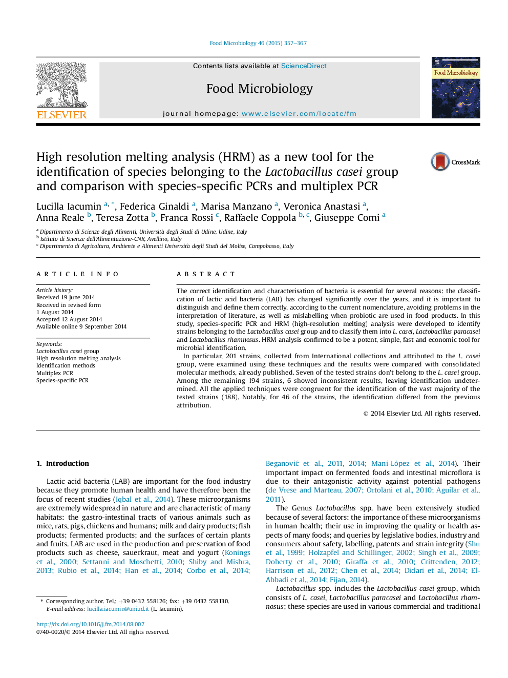 High resolution melting analysis (HRM) as a new tool for the identification of species belonging to the Lactobacillus casei group andÂ comparison with species-specific PCRs and multiplex PCR