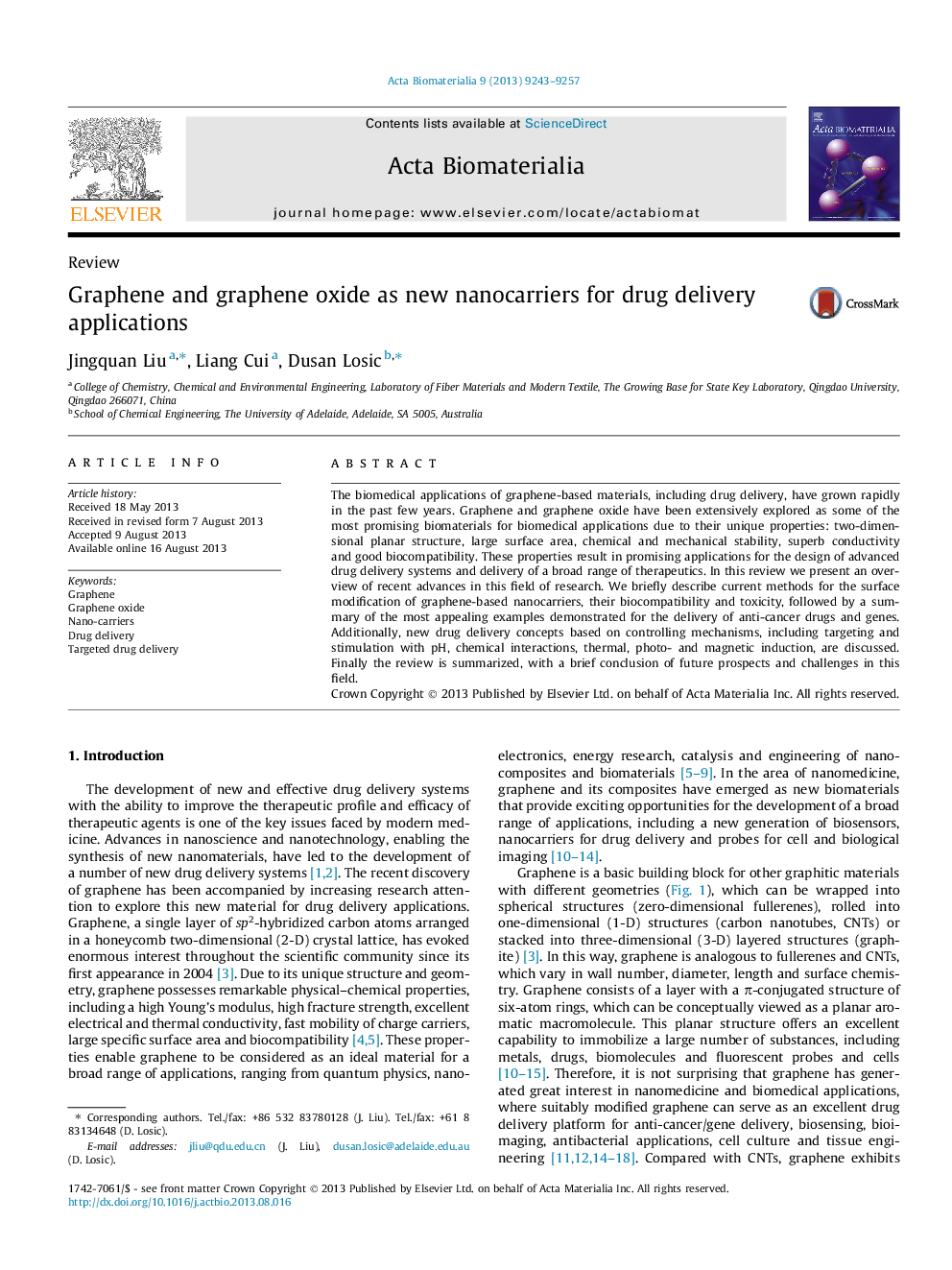 Graphene and graphene oxide as new nanocarriers for drug delivery applications