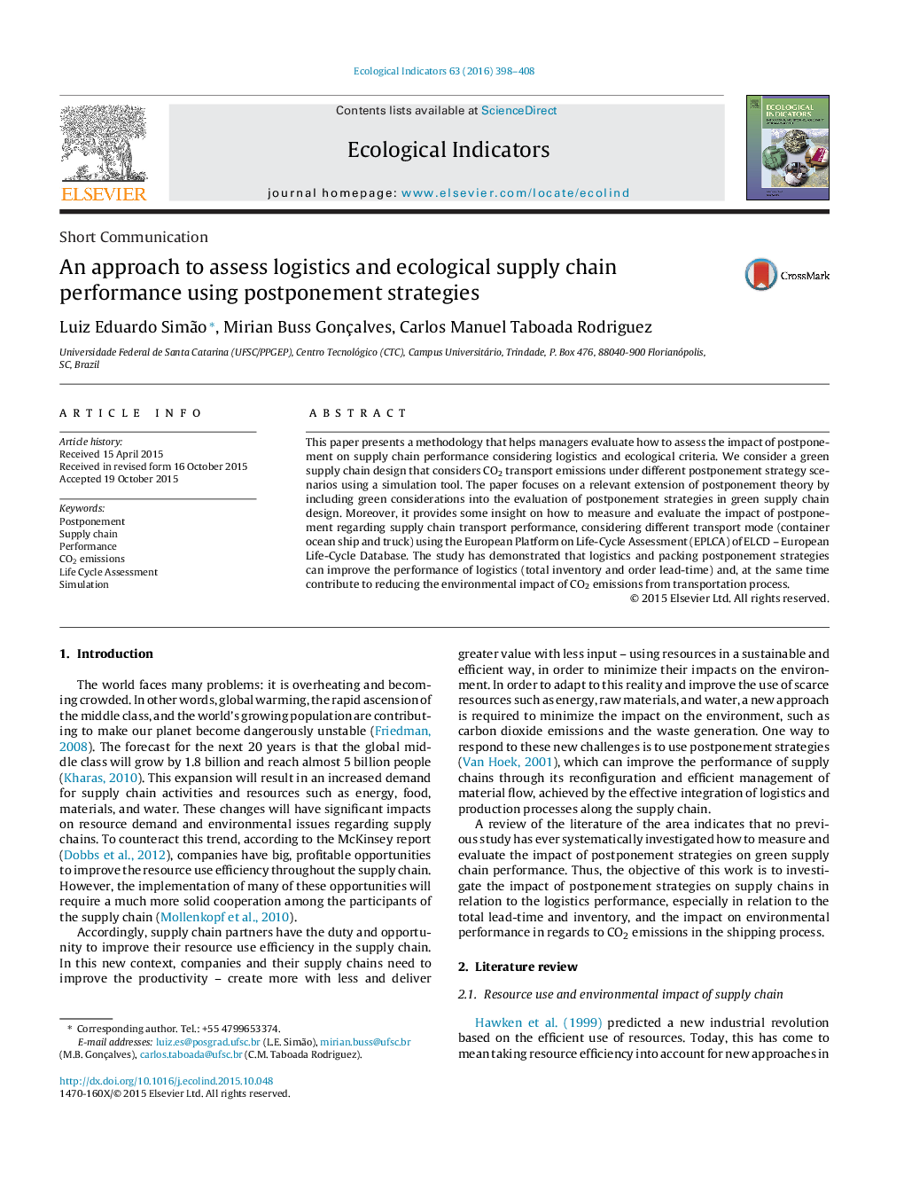 An approach to assess logistics and ecological supply chain performance using postponement strategies