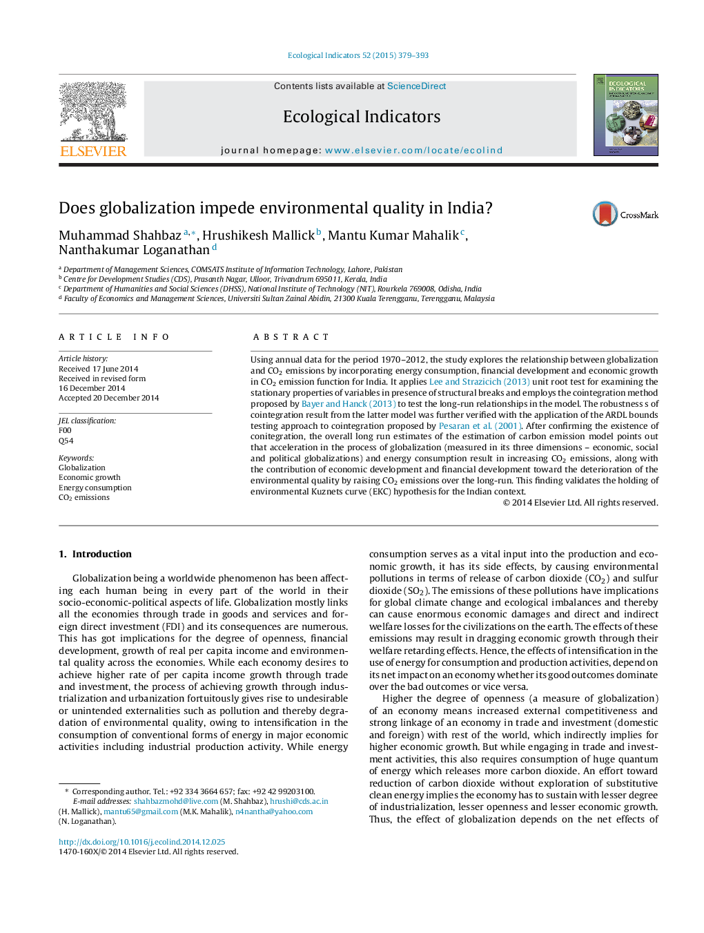 Does globalization impede environmental quality in India?