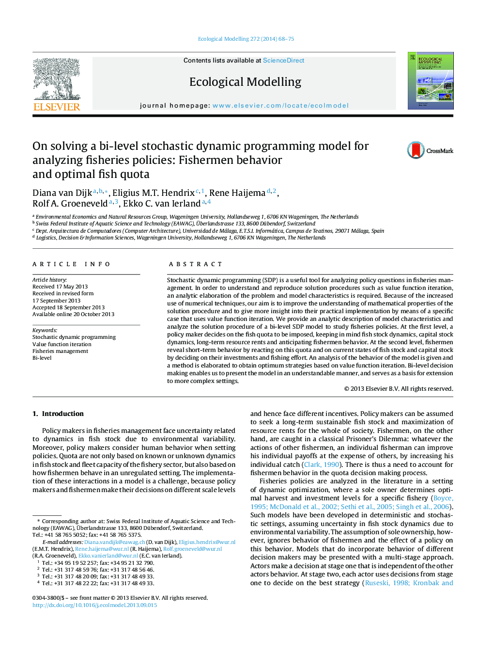 On solving a bi-level stochastic dynamic programming model for analyzing fisheries policies: Fishermen behavior and optimal fish quota