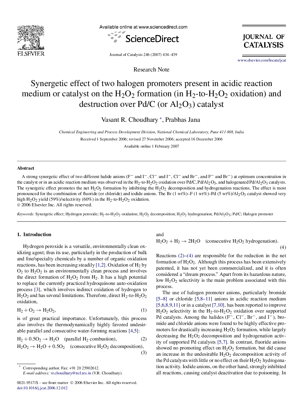 Synergetic effect of two halogen promoters present in acidic reaction medium or catalyst on the H2O2 formation (in H2-to-H2O2 oxidation) and destruction over Pd/C (or Al2O3) catalyst